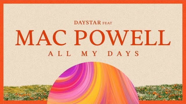 Daystar featuring Mac Powell "All My Days" || (Official Lyric Video)