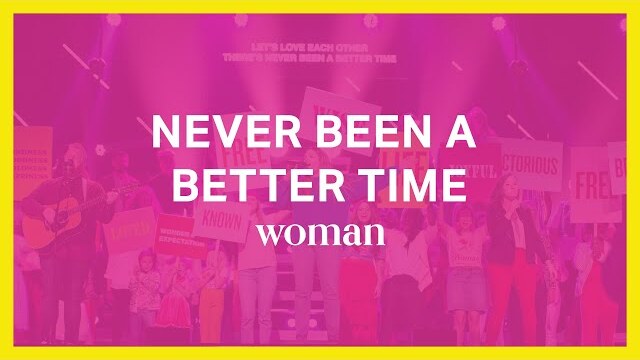 Woman Conference 2019-Never Been A Better Time