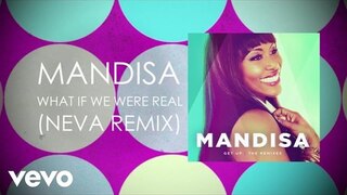 Mandisa - What If We Were Real (Neva Remix/Lyric Video)