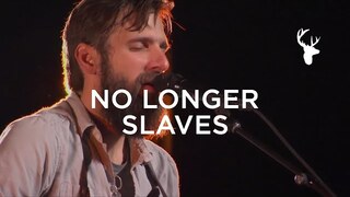 No Longer Slaves (2015) - Jonathan and Melissa Helser | Moment