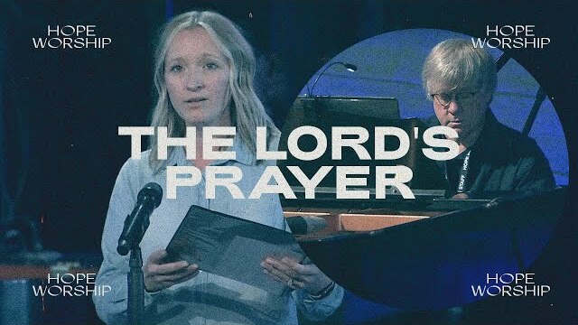 The Lord's Prayer | Alyssa Conley | 10.03.2021
