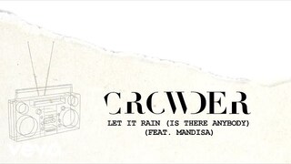 Crowder - Let It Rain (Is There Anybody) (Lyric Video) ft. Mandisa