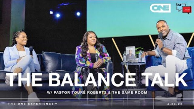 The Balance Talk | Touré Roberts, Stephanie Ike + Angelica Nwandu