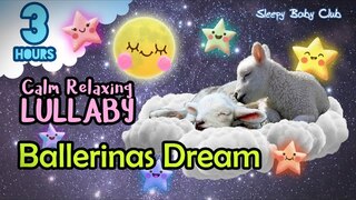 🟢 Grace’s Lullaby ♫ Ballerina's Dream ★ Relaxing Music for Babies to Sleep Peaceful Songs