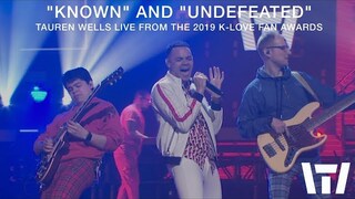 Tauren Wells - Known and Undefeated (Live from the 2019 K-LOVE Fan Awards)