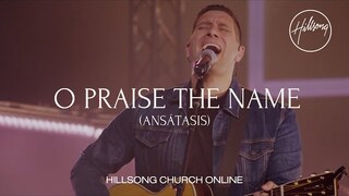 O Praise The Name (Anástasis) [Church Online] - Hillsong Worship