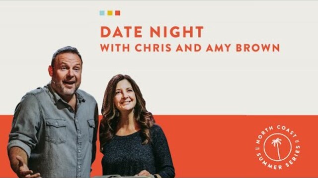 Date Night with Chris & Amy Brown