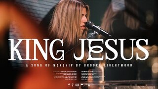 Brooke Ligertwood - King Jesus (Live)