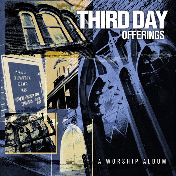Offerings: A Worship Album | Third Day