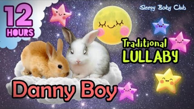 🟡 Danny Boy ♫ Traditional Lullaby Old Folk Song ❤ Music for Sleeping and Relaxing Song for Babies