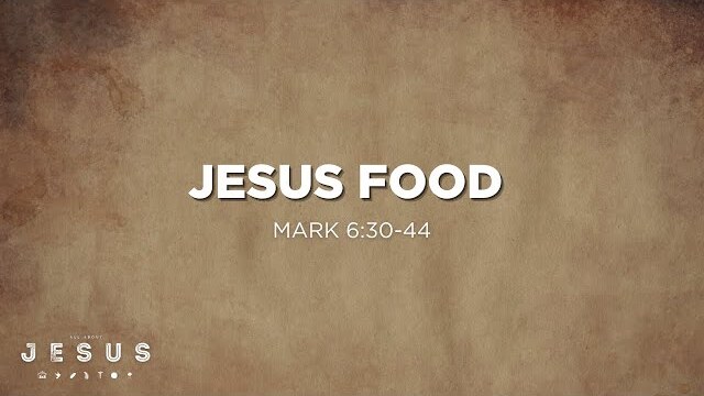 Jesus Food (Mark 6:30-44) | EDGE 5th & 6th Grade Ministry | Nathan Yovichin