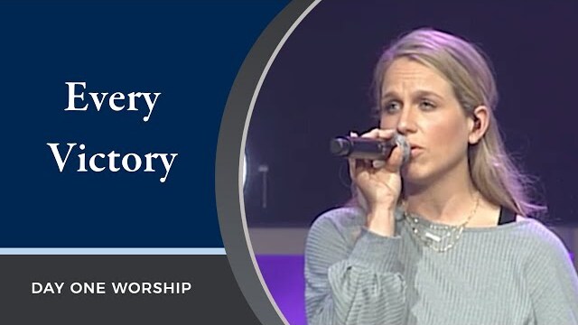 “Every Victory” Day One Worship | April 24, 2022