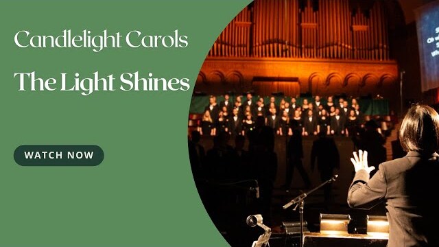 The Light Shines Candlelight Carols 2023 | Moody Bible Institute's Christmas Concert in Chicago