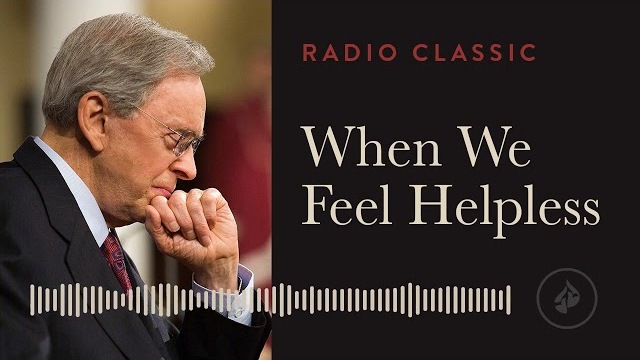 When We Feel Helpless - Radio Classic - Dr. Charles Stanley