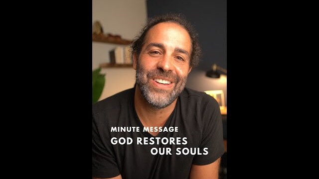 God Restores Our Soul