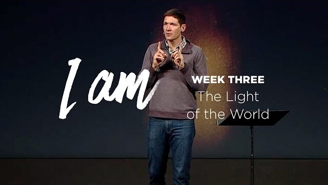 I Am (Part 3) - The Light of the World