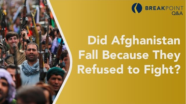 Did Afghanistan Fall Because They Refused to Fight?