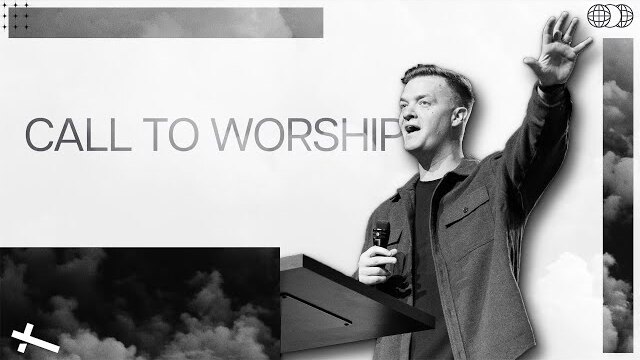 Call to Worship | SELAH | Pastor Caleb Baker