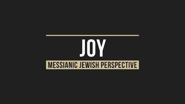 Joy - How to keep it when it's hard? - Hebrew Discipleship series