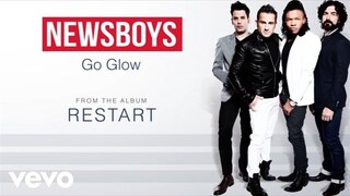 Newsboys - Go Glow (Lyric Video)