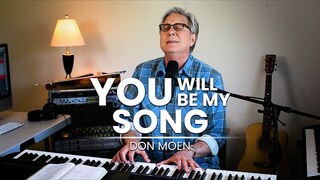 Don Moen - You Will Be My Song