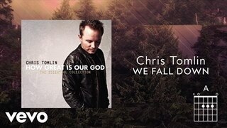 Chris Tomlin - We Fall Down (Lyrics And Chords)