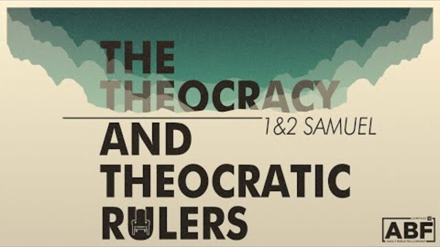 1 & 2 Samuel: The Theocracy and Theocratic Rulers | Adult Bible Fellowship | Pastor John Fabarez
