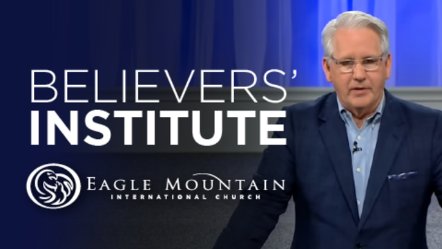 Believers' Institute | Eagle Mountain International Church
