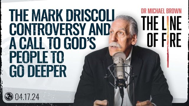 The New Mark Driscoll Controversy and a Call to God's People to Go Deeper