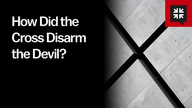 How Did the Cross Disarm the Devil?
