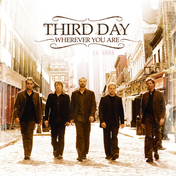 Wherever You Are | Third Day