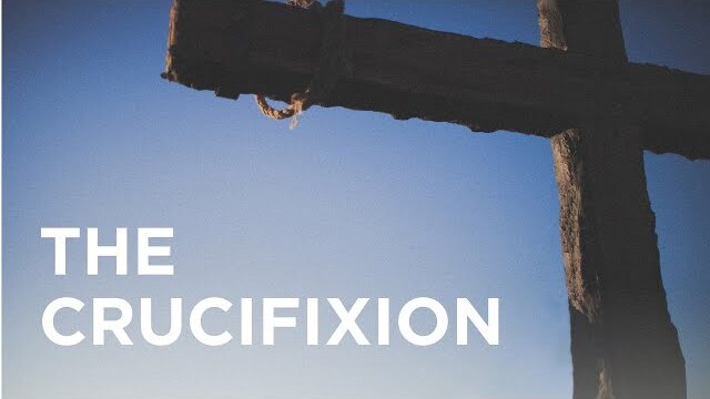 The Crucifixion - 03/25/23