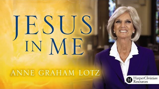 Jesus in Me | Session 2: Loving the Person of the Holy Spirit | Bible Study by Anne Graham Lotz