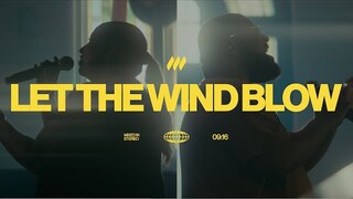 Let The Wind Blow | Official Live Performance Video | Life.Church Worship