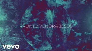 Passion - Pronto Vendrás (Lyric Video) ft. Kristian Stanfill