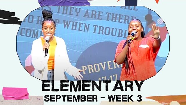 Elementary Weekend Experience - September Week 3 - Harmony