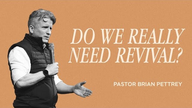 Do We Really Need Revival? | Pastor Brian Pettrey | The Brooklyn Tabernacle