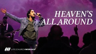 Heaven's All Around | Recorded Live at Life.Church