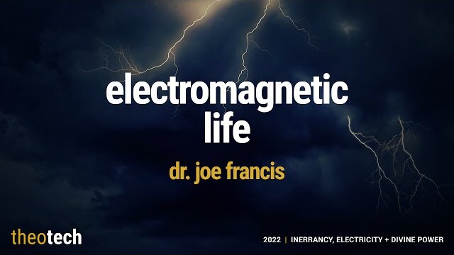 Joe Francis | Electromagnetic Life | TheoTech 2022