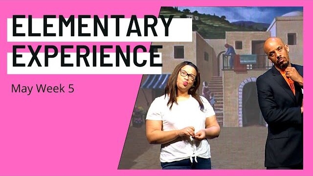 Elementary Weekend Experience - May Week 5