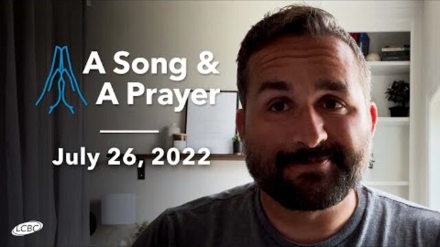 A Song & A Prayer - July 26, 2022
