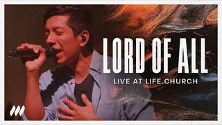 Lord of All (Live) | Life.Church Worship