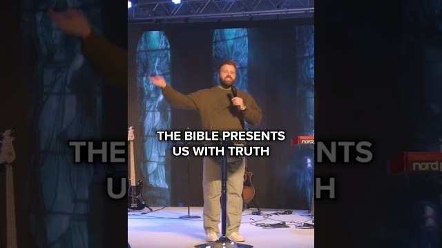 The Bible Presents us with Truth