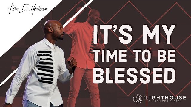 It's My Time To Be Blessed | Defending Jacob Series | Pastor Keion Henderson