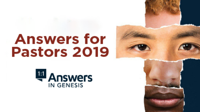 Answers for Pastors 2019 | Answers in Genesis
