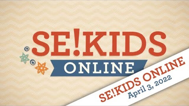 SE!KIDS 04/03/22