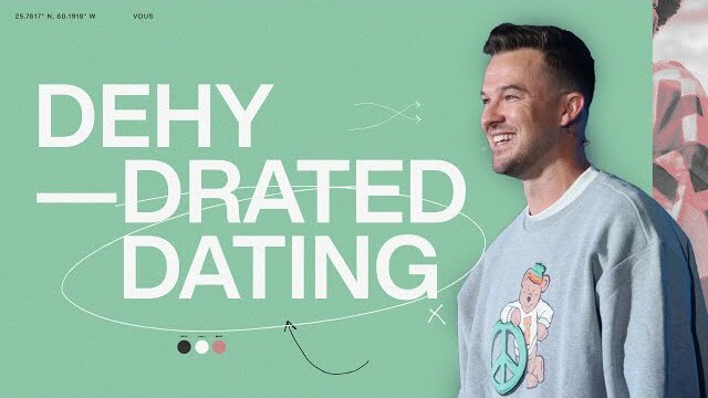 Dehydrated Dating — Single & Secure — Rich Wilkerson Jr.
