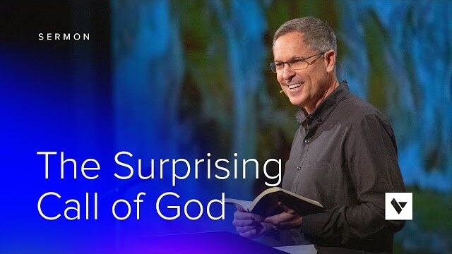 The Surprising Call of God - Sermons - Steve Richardson - 5/1/22
