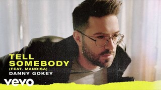 Danny Gokey - Tell Somebody (Audio) ft. Mandisa