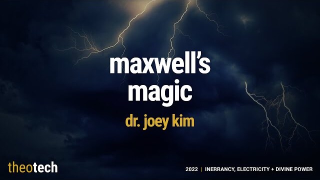 Joey Kim | Maxwell's Magic | TheoTech 2022
